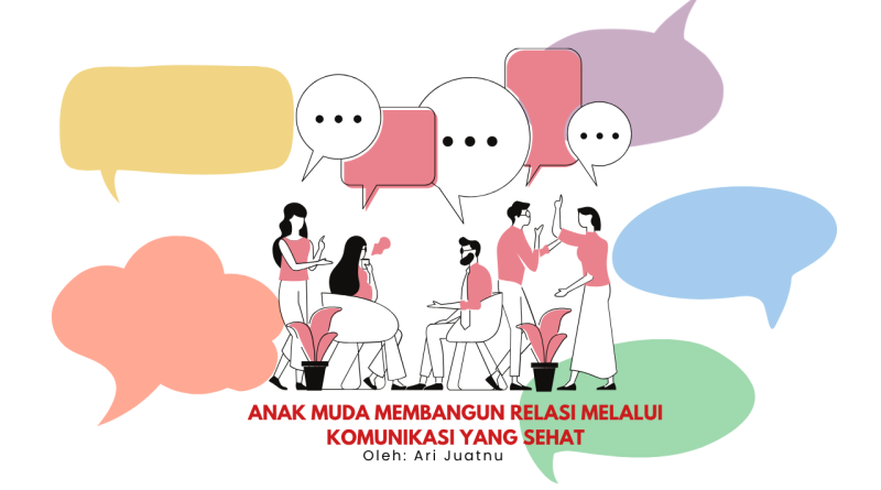 Anak Muda Membangun Relasi Melalui Komunikasi yang Sehat